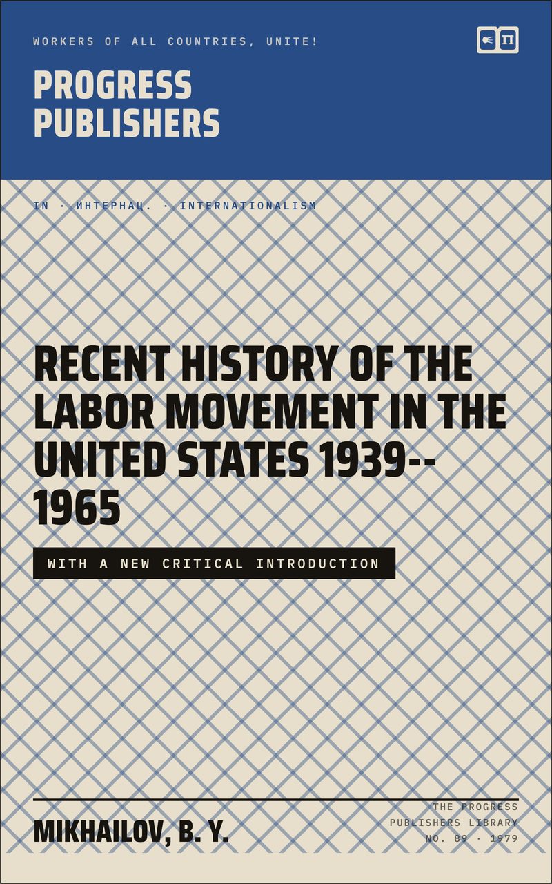 Recent History of the Labor Movement in the United States 1939--1965