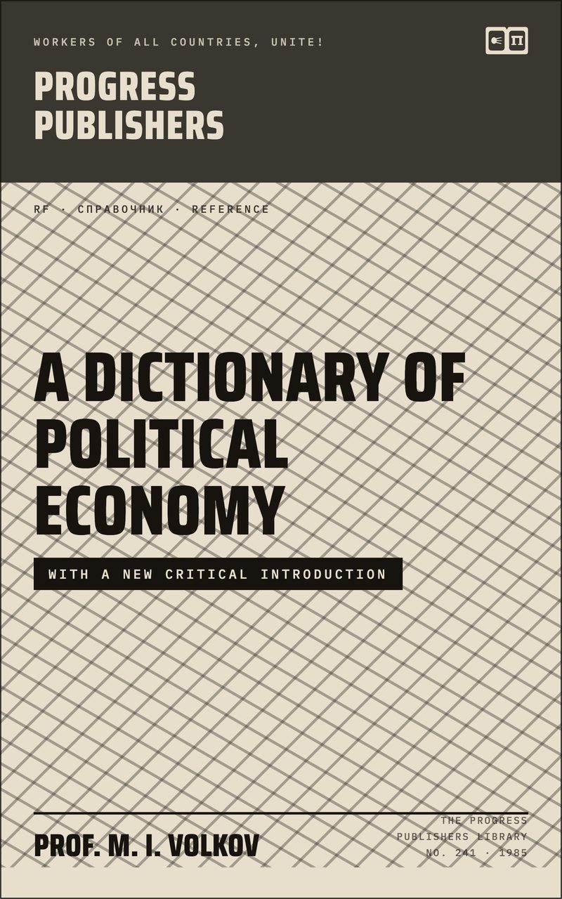 A Dictionary of Political Economy