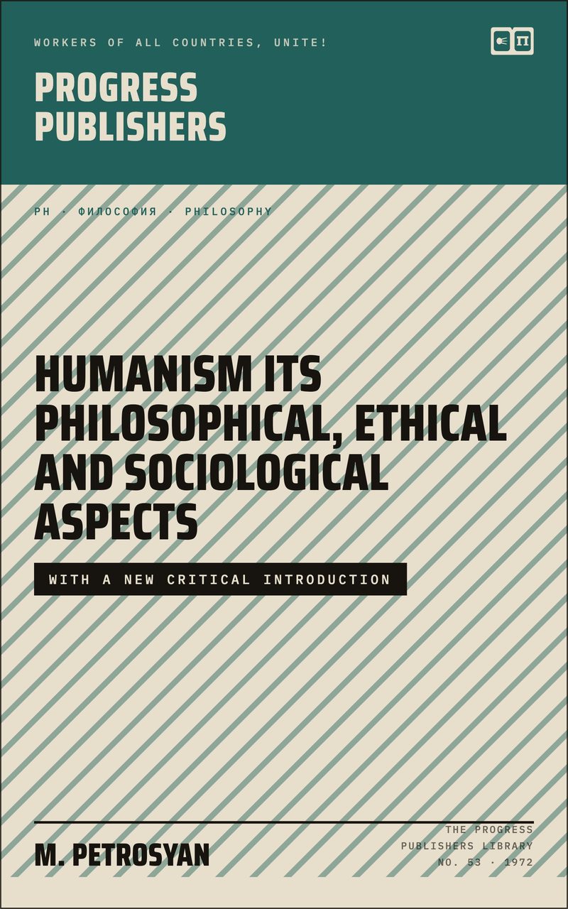 HUMANISM Its Philosophical, Ethical and Sociological Aspects