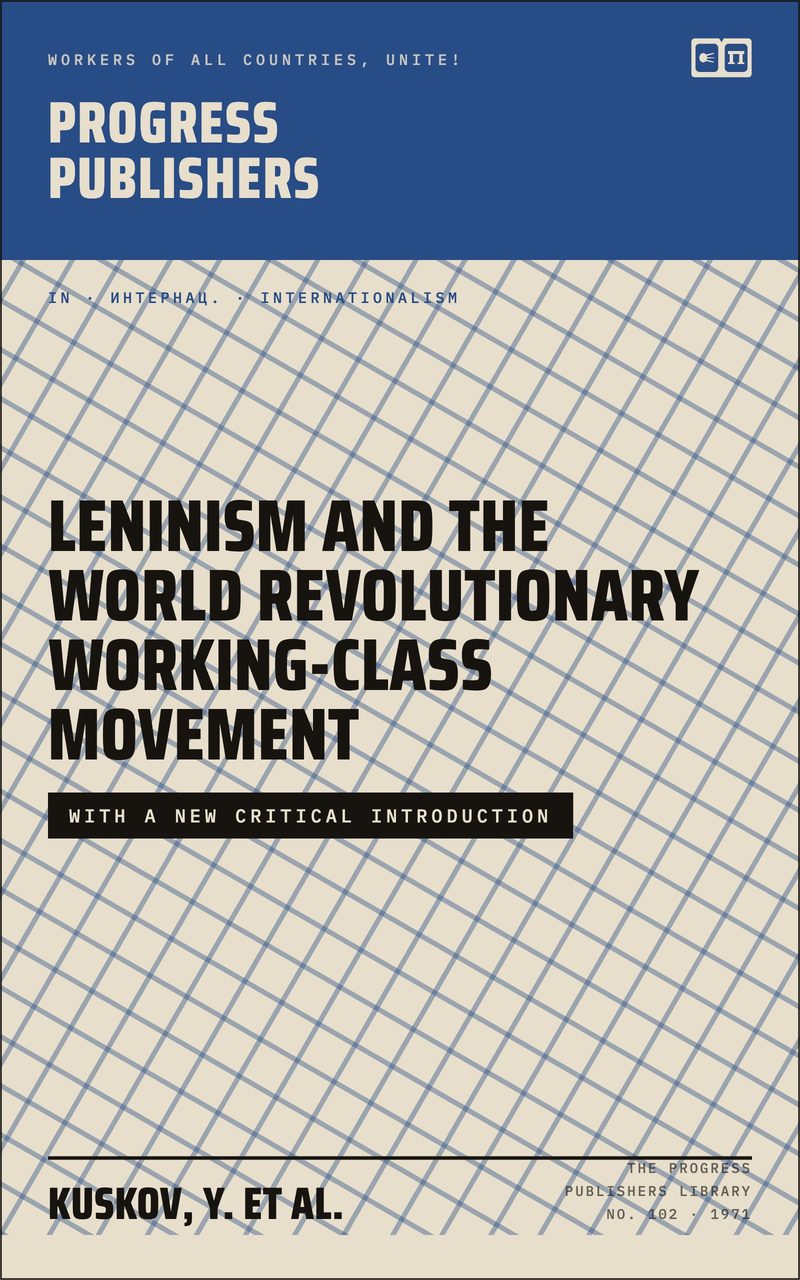 Leninism and the World Revolutionary Working-Class Movement