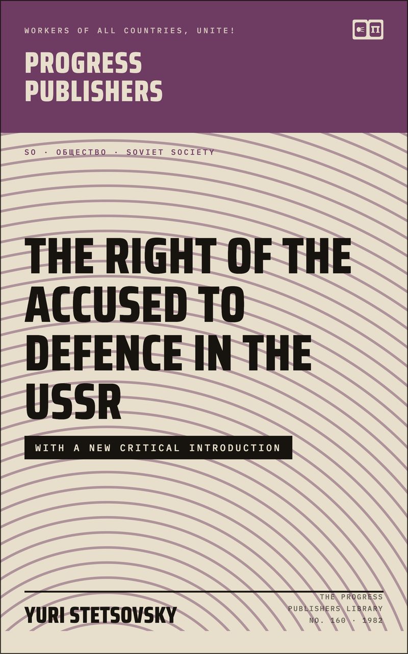 The Right of the Accused to Defence in the USSR