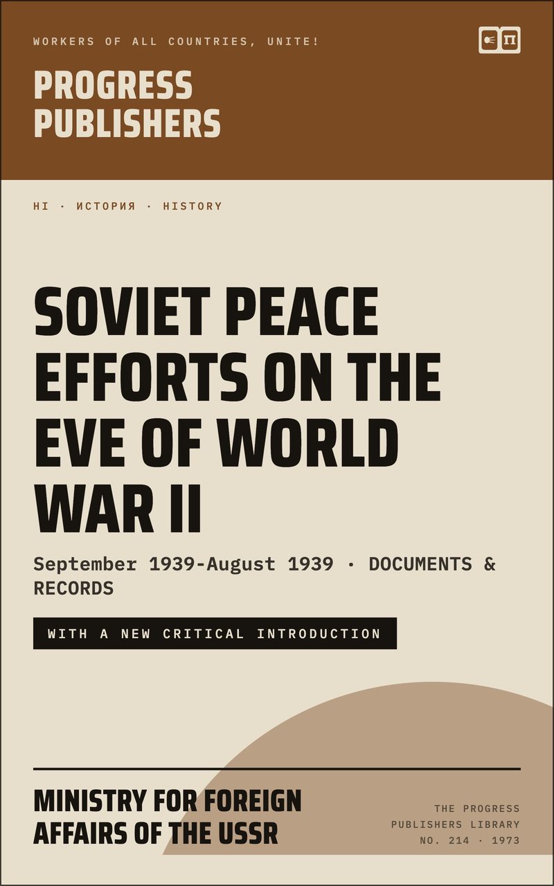 Soviet Peace Efforts on the Eve of World War II (September 1938 - August 1939)
