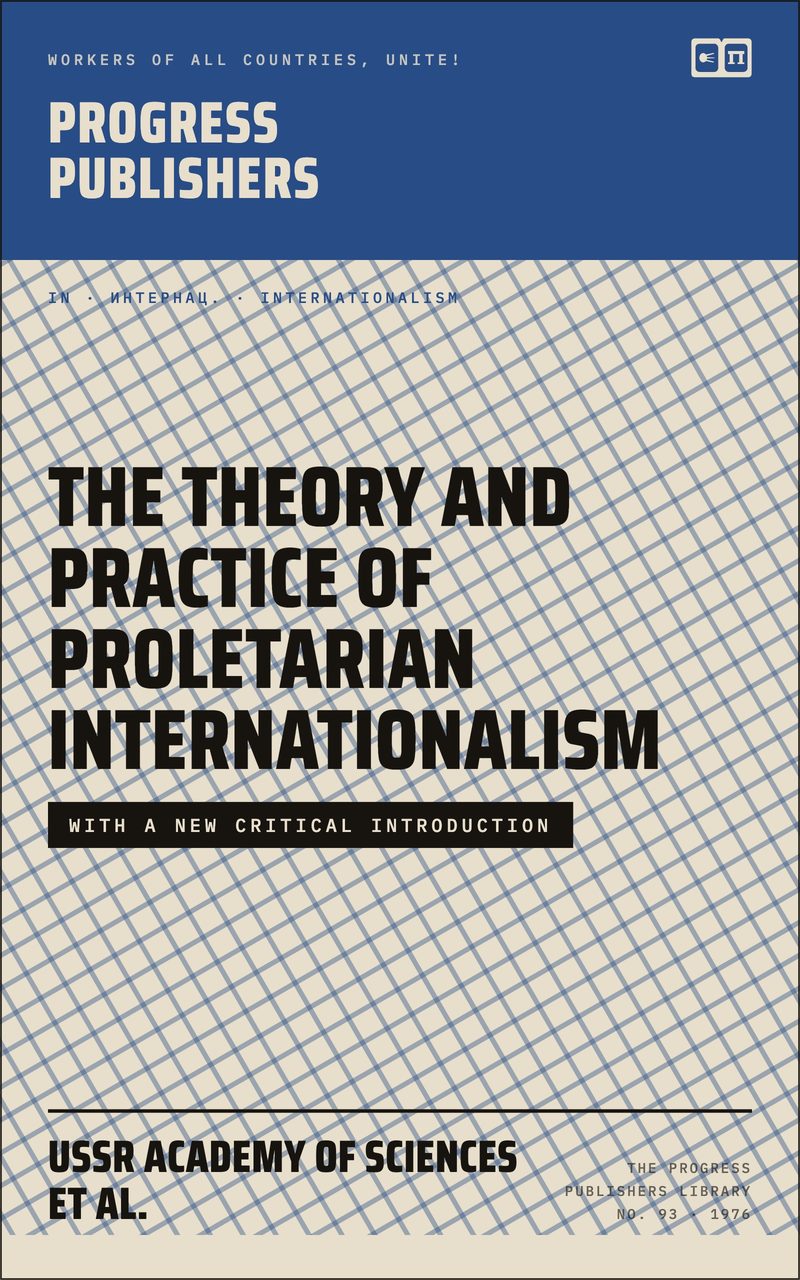 The Theory and Practice of Proletarian Internationalism