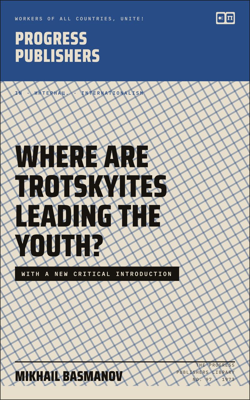 Where Are Trotskyites Leading the Youth?