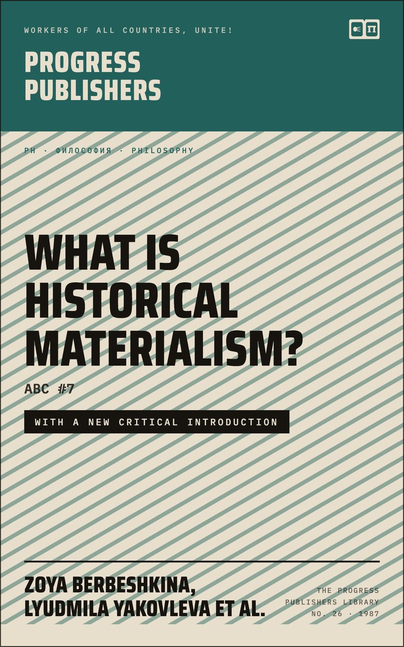 What Is Historical Materialism? (ABC #7)