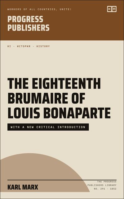 The Eighteenth Brumaire of Louis Bonaparte