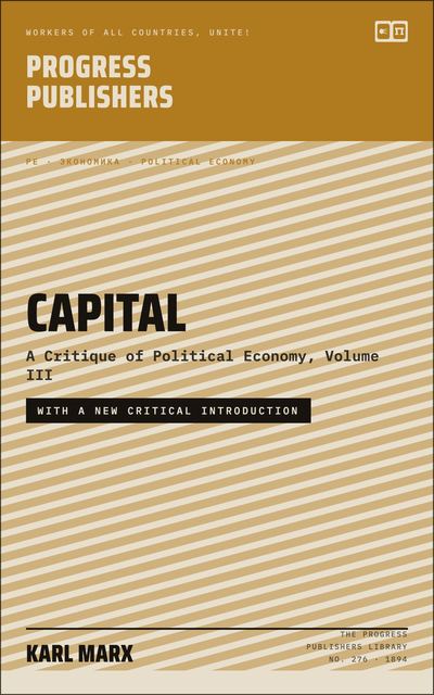 Capital: A Critique of Political Economy, Volume III