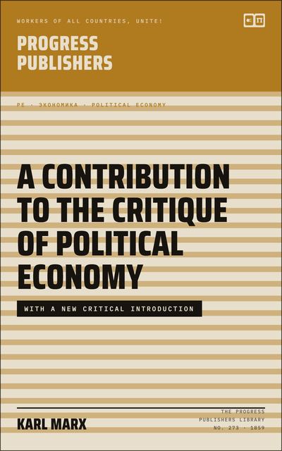 A Contribution to the Critique of Political Economy