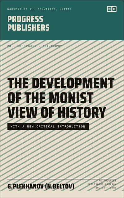 The Development of the Monist View of History