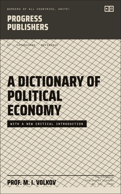 A Dictionary of Political Economy