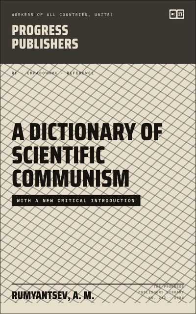 A Dictionary of Scientific Communism