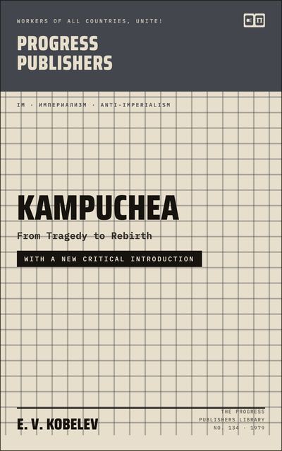 Kampuchea: From Tragedy to Rebirth