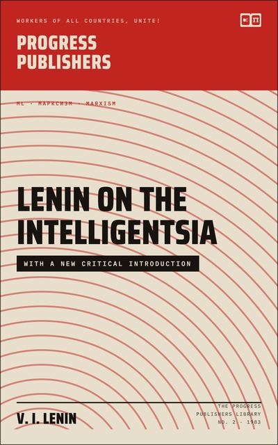 Lenin On the Intelligentsia