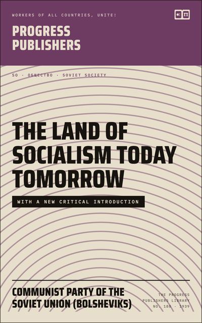 The Land of Socialism Today Tomorrow