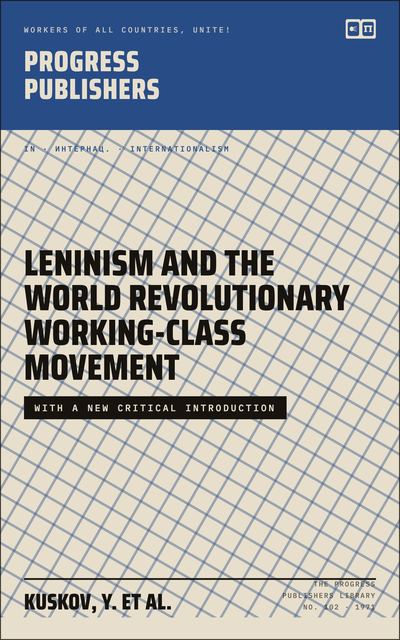 Leninism and the World Revolutionary Working-Class Movement