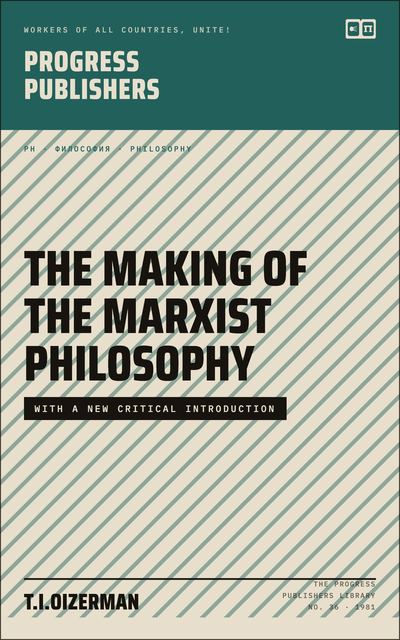 The Making of the Marxist Philosophy