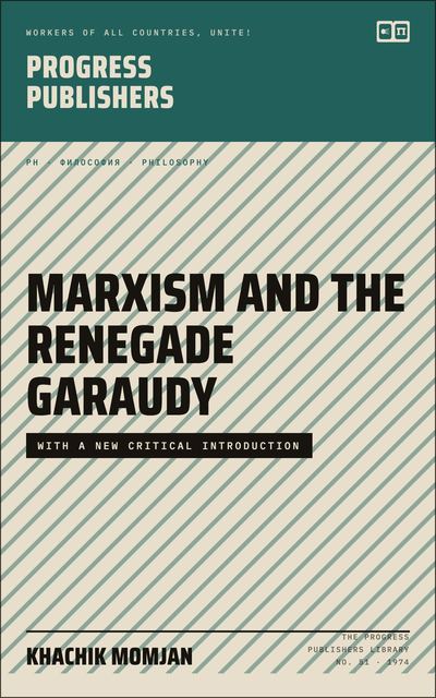 Marxism and the Renegade Garaudy