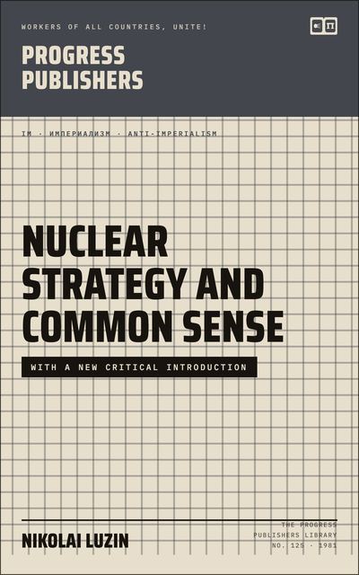 Nuclear Strategy and Common Sense