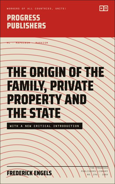 The Origin of the Family, Private Property and the State