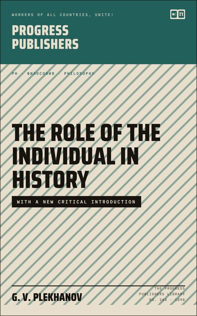 The Role of the Individual in History