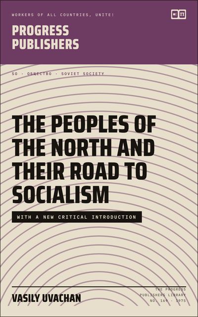 The Peoples of the North and Their Road to Socialism
