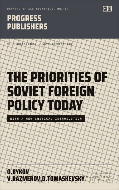 The Priorities of Soviet Foreign Policy Today
