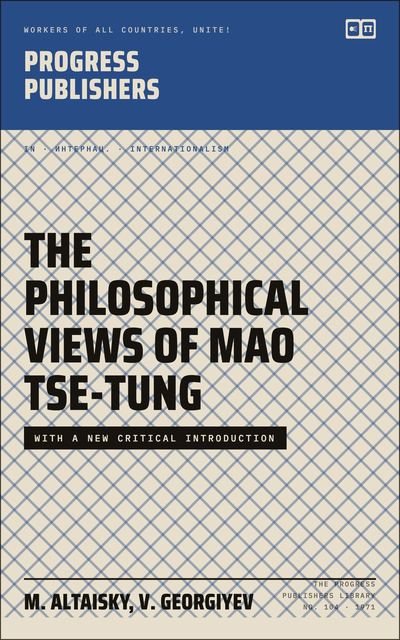The Philosophical Views of Mao Tse-Tung