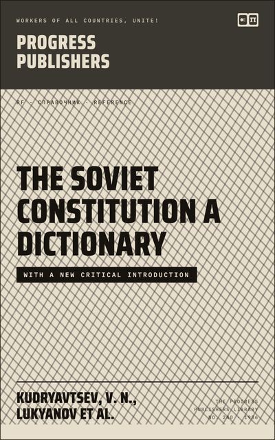 The Soviet Constitution A Dictionary