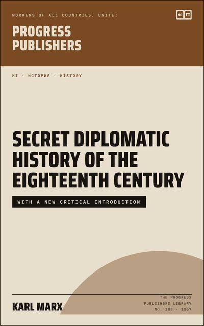 Secret Diplomatic History of the Eighteenth Century
