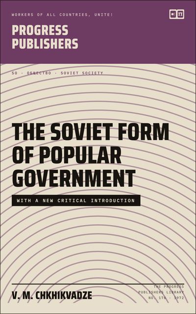 The Soviet Form of Popular Government