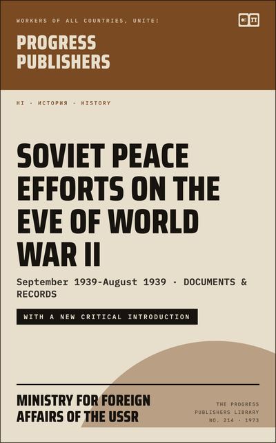 Soviet Peace Efforts on the Eve of World War II (September 1938 - August 1939)